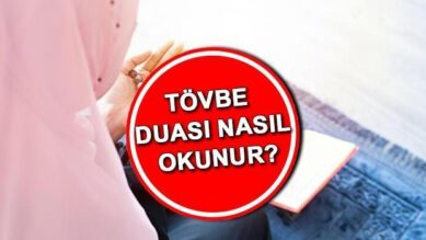 Tövbe istiğfar duası Arapça ve Türkçe okunuşu | Tövbe (tevbe) duası nasıl okunur? İşte Tevbe-i istiğfar duası anlamı!